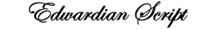 Edwardian Script
